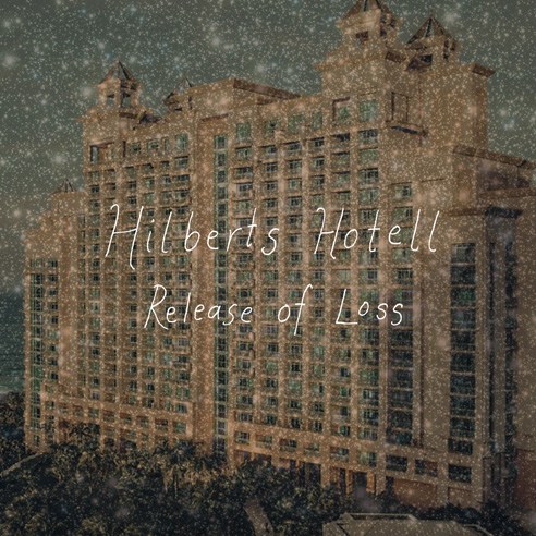 Hilberts Hotell – Release of Loss - framsida dubbelvinyl